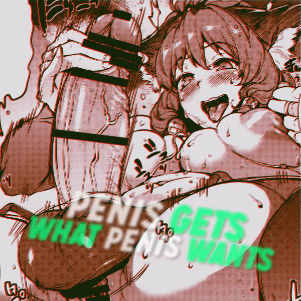 Penis Gets What Penis Wants